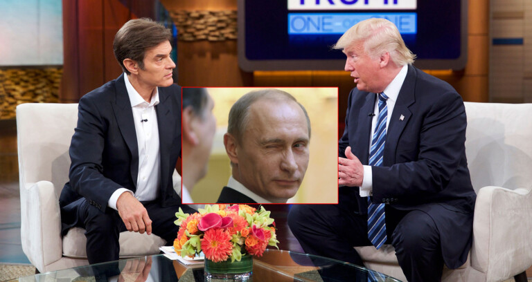 Putin Endorses Trump’s Endorsement of Dr. Oz